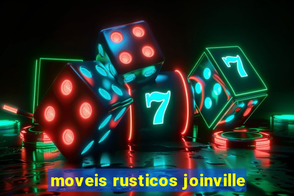 moveis rusticos joinville